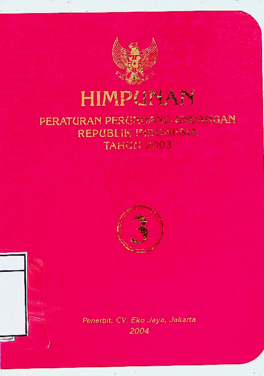 3 Himpunan Peraturan Perundang Undangan Republik Indonesia Tahun 2003